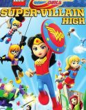 Lego DC Super Hero Girls Super-Villain High